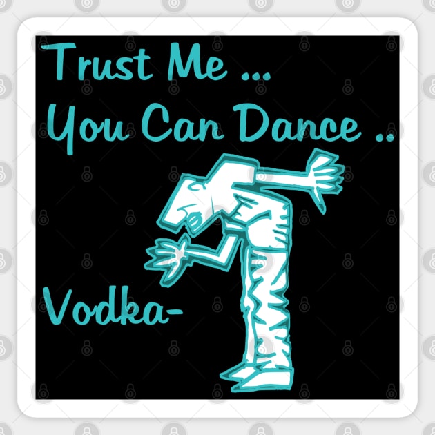 You Can Dance Vodka Sticker by Dojaja